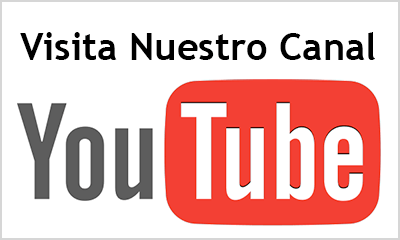 VISITA NUESTRO CANAL DE YOUTUBE